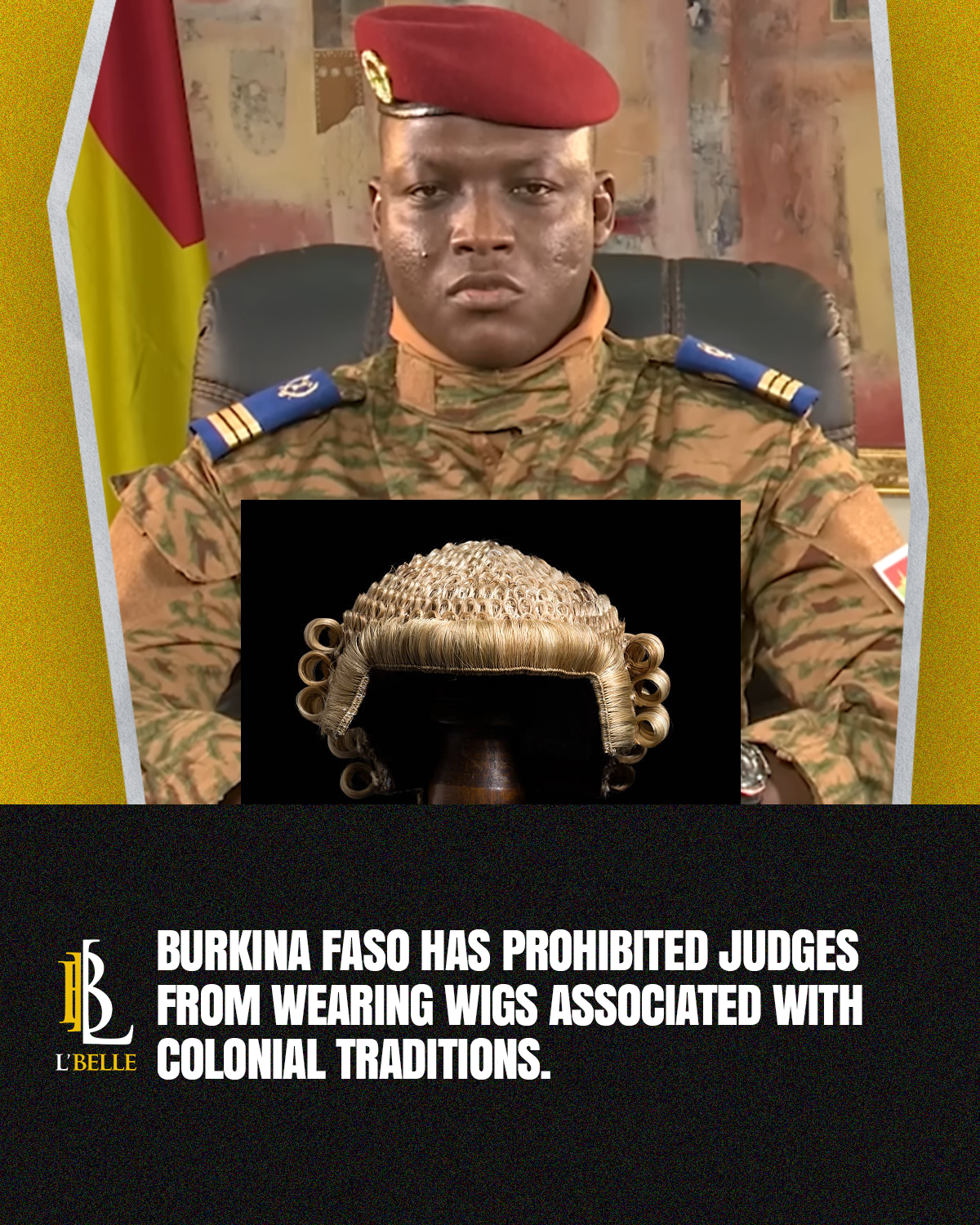 Burkina Faso has prohibited judges from wearing wigs associated with colonial traditions.