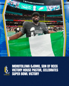 Morotoluwa Ojomo, Son of RCCG Victory House Texas, Pastor, Celebrates Super Bowl Victory